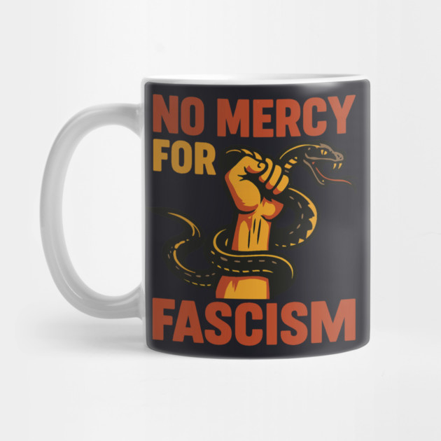 No Mercy For Fascism by Charles's Store 8