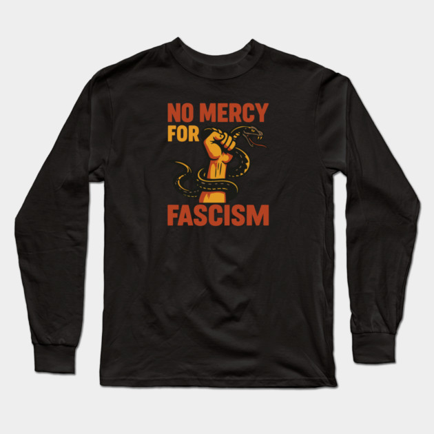 No Mercy For Fascism Long Sleeve T-Shirt by Charles's Store 8