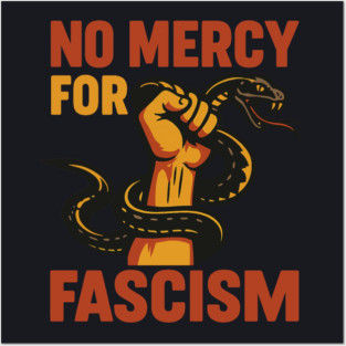 No Mercy For Fascism Posters and Art
