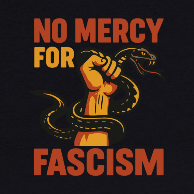 No Mercy For Fascism by Charles's Store 8
