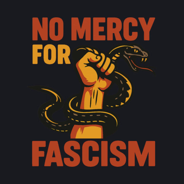 No Mercy For Fascism by Charles's Store 8