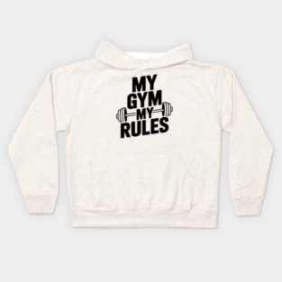 My Gym My Rules Kids Hoodie