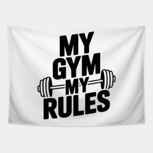 My Gym My Rules Tapestry