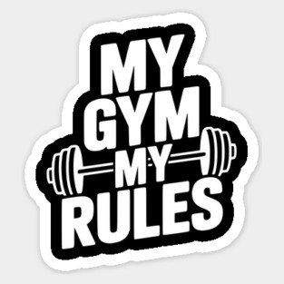 My Gym My Rules Magnet