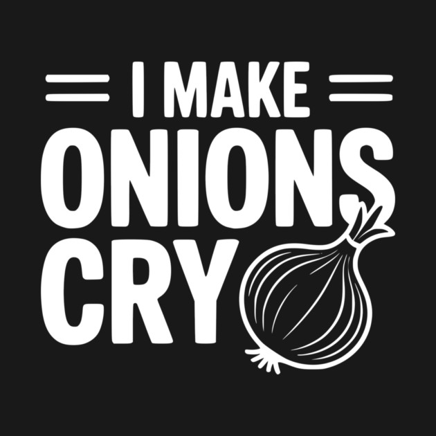 I Make Onions Cry by Frank Ring