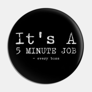 5 minute job funny sayings Pin