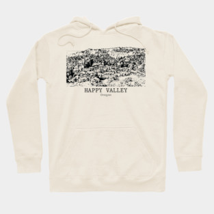 Happy Valley - Oregon Hoodie