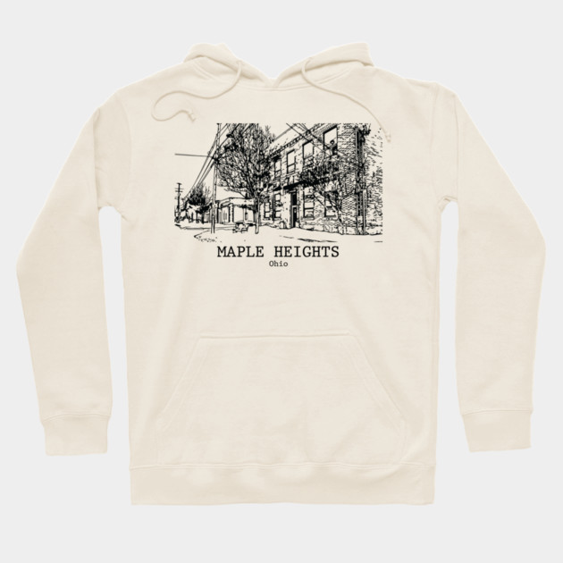 Maple Heights - Ohio Hoodie by Lakeric