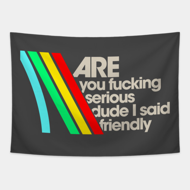 I Said Don't Shoot // Arc Raiders Tapestry by Shit Post Hero