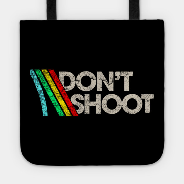 Don't Shoot // Arc Raiders Tote by Shit Post Hero