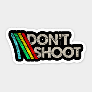 Don't Shoot // Arc Raiders Sticker