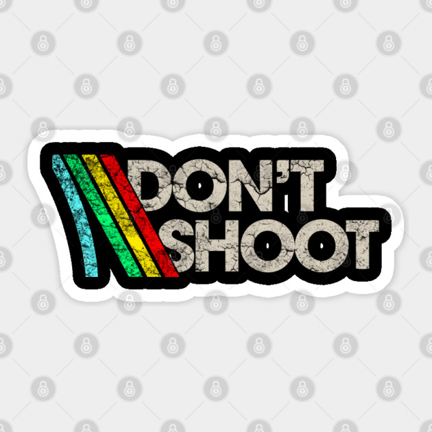 Don't Shoot // Arc Raiders Sticker by Shit Post Hero