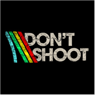 Don't Shoot // Arc Raiders Posters and Art