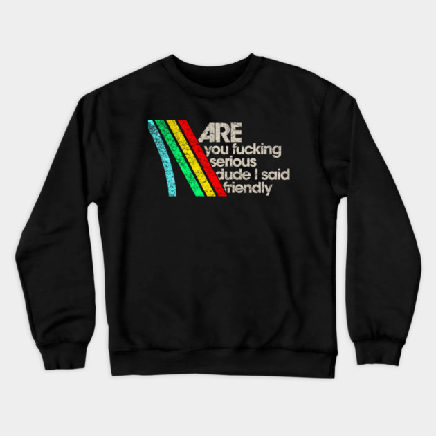 I Said Don't Shoot // Arc Raiders Crewneck Sweatshirt by Shit Post Hero