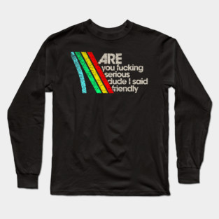 I Said Don't Shoot // Arc Raiders Long Sleeve T-Shirt