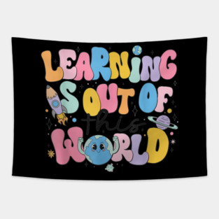 Learning Is Out Of This World Tapestry