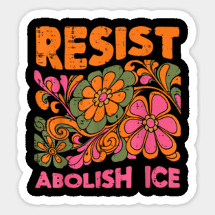 Resist-Abolish-Ice Sticker