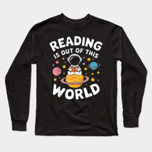 Learning Is Out Of This World Long Sleeve T-Shirt