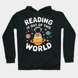 Learning Is Out Of This World Hoodie