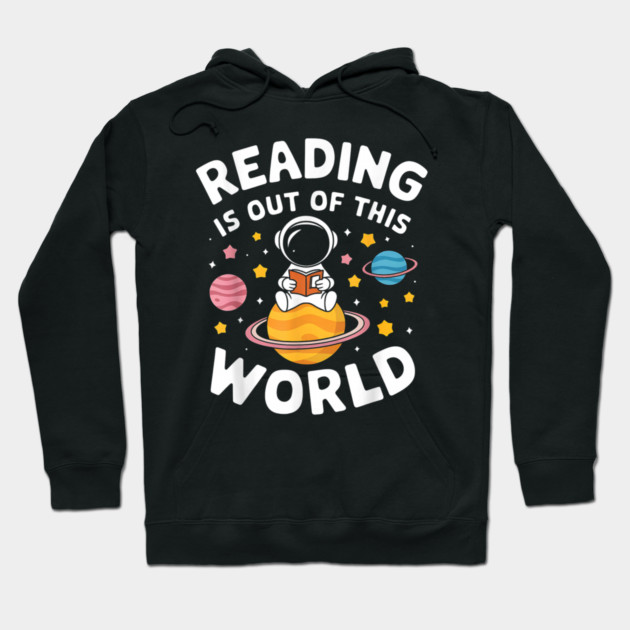 Learning Is Out Of This World Hoodie by dtr_art