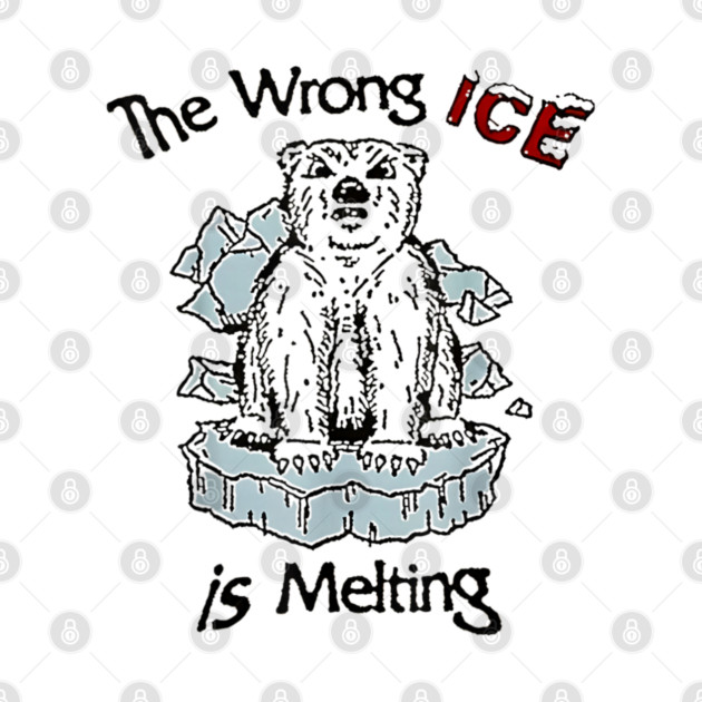 The Wrong ICE Is Melting Bear by dtr_art