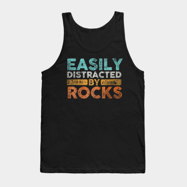 Easily-Distracted-By-Rocks Tank Top by dtr_art