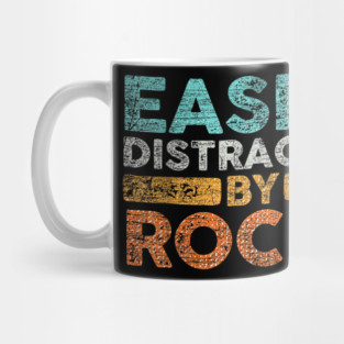Easily-Distracted-By-Rocks Mug
