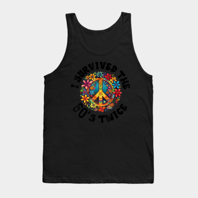 I-survived-the-sixties-twice Tank Top by dtr_art