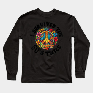 I-survived-the-sixties-twice Long Sleeve T-Shirt