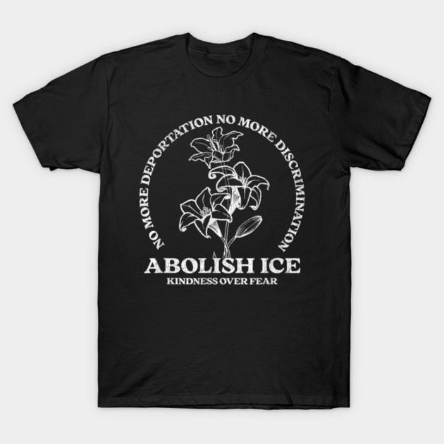 Abolish-Ice T-Shirt by dtr_art