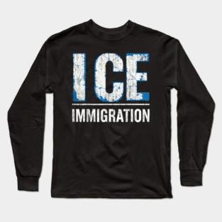 Ice-out-immigration Long Sleeve T-Shirt