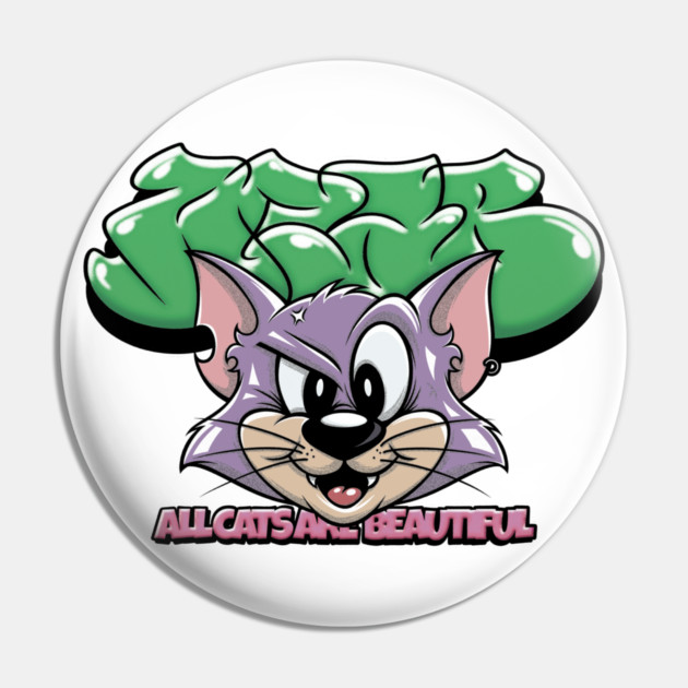 All Cats Are Beautiful - Cute Graffiti Cat Pin by Wrong