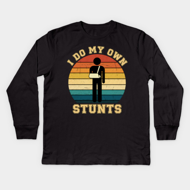 I Do My Own Stuns Funny Kids Gift Kids Long Sleeve T-Shirt by aziz's Store 10