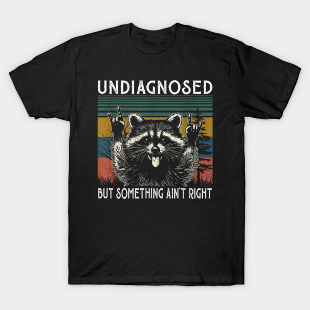 Undiagnosed But Something Ain't Right Sweatshirt, Funny Mental Health, Vintage 90s Girl Meme T-Shirt by dtr_art