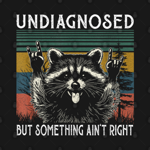 Undiagnosed But Something Ain't Right Sweatshirt, Funny Mental Health, Vintage 90s Girl Meme by dtr_art