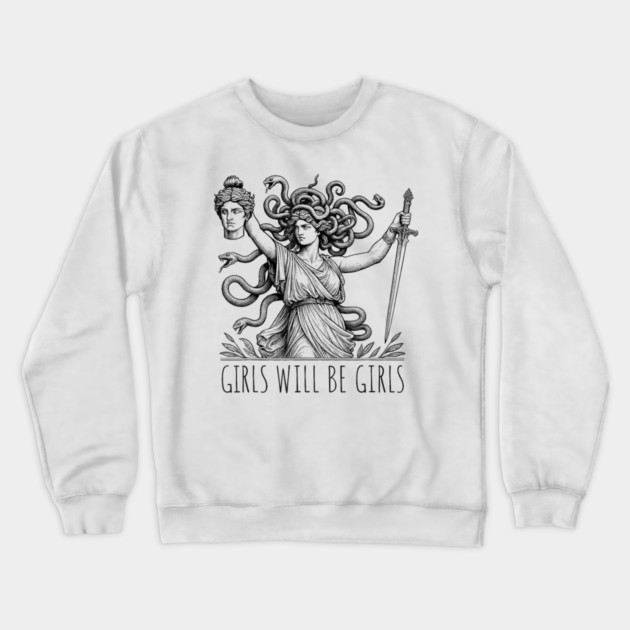 Girls Will Be Girls Funny Witch Tshirt, Funny Feminist Shirt, Vintage Dark Art Tee, Funny Girl Meme, occult aesthetics Crewneck Sweatshirt by dtr_art