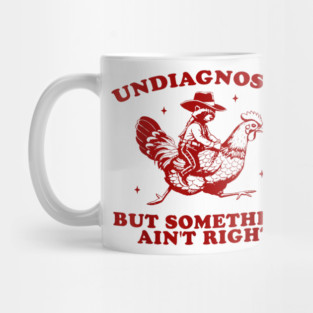 Undiagnosed But Something Ain't Right Sweatshirt, Funny Mental Health, Vintage 90s Girl Meme Mug
