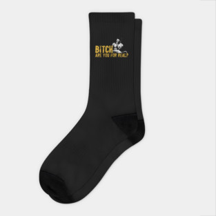 B*tch Are You For Real - Rudy Ray Moore Socks