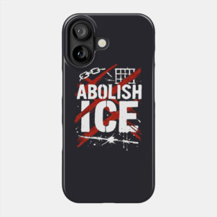 Abolish ICE Phone Case