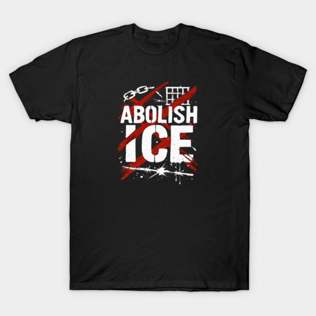 Abolish ICE T-Shirt by Charles's Store 8
