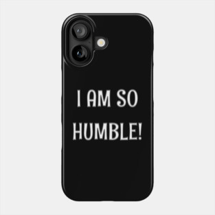 Humble Phone Case