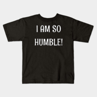 Humble Kids T-Shirt
