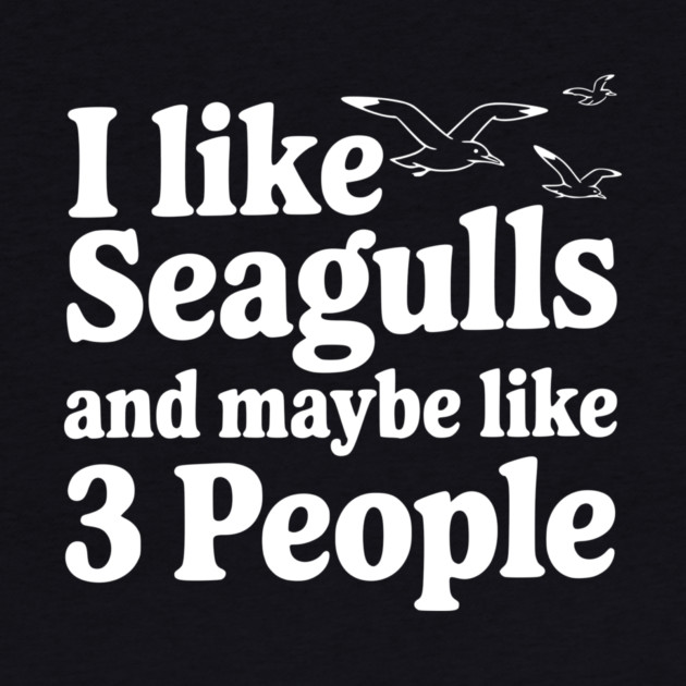 I Like Seagulls and Maybe Like 3 People by Frank Ring