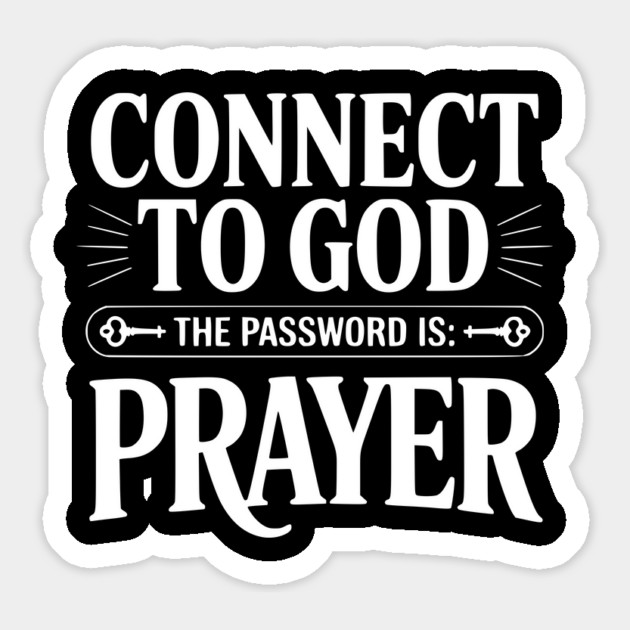 Connect to God The Password is Prayer Magnet by Frank Ring