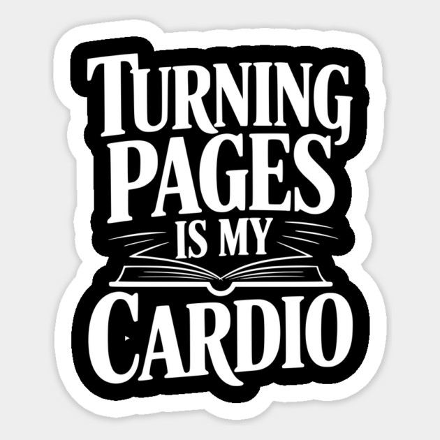 Turning Pages is My Cardio Sticker by Frank Ring