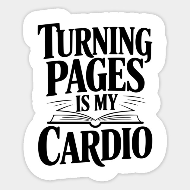 Turning Pages is My Cardio Sticker by Frank Ring