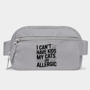 I Can't Have Kids My Cats are Allergic Bag