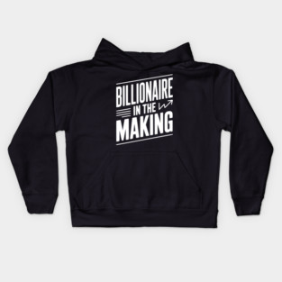Billionaire in the Making Kids Hoodie