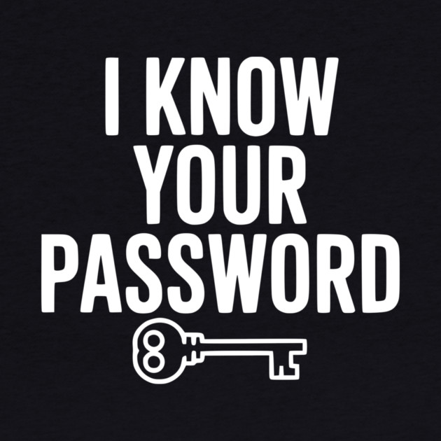 I Know Your Password by Frank Ring