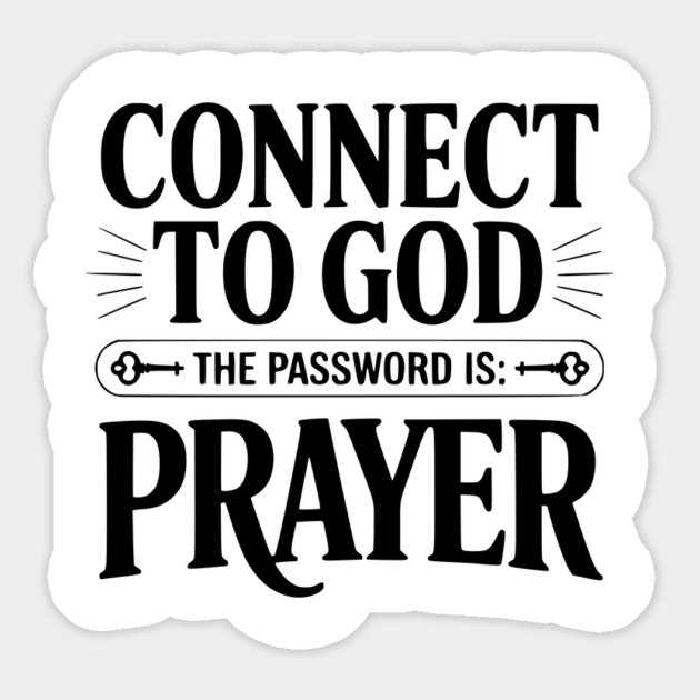 Connect to God The Password is Prayer Magnet by Frank Ring